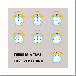 There is a time for everything cute alarm clock Posters and Art